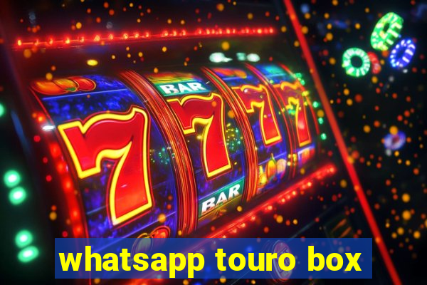 whatsapp touro box